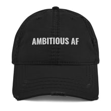 Load image into Gallery viewer, AMBITIOUS AF Distressed Dad Hat
